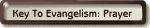 Key to Evangelism: Prayer