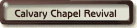 Calvary Chapel Revival