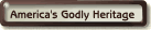 America's Godly Heritage