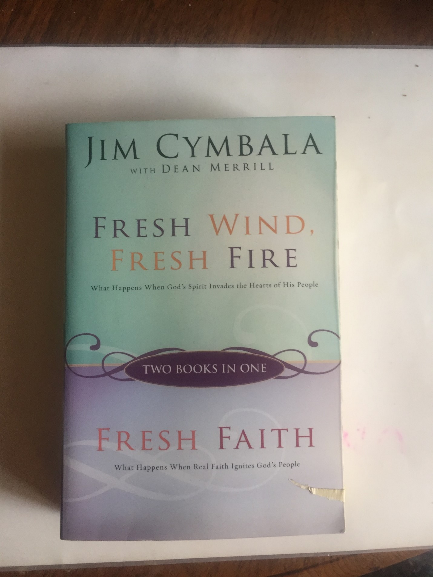 Fresh Wind, Fresh Fire and Fresh Faith