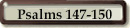 Psalms 147-150