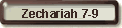 Zechariah 7-9