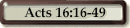 Acts 16:1-40