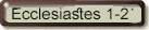 Ecclesiastes 1-2