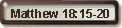 Matthew 18:15-20