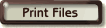 Print Files