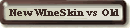New Wine Skin Vs Old