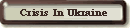 Crisis In Ukraine